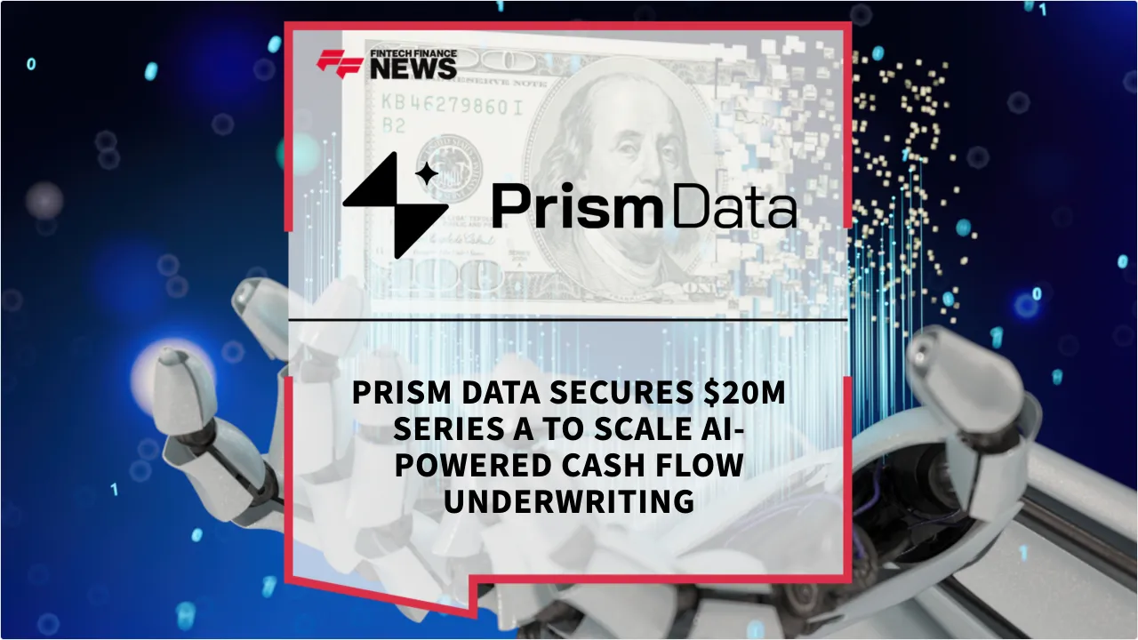 Press Release: Prism Data Secures $20M Series A to Scale AI-Powered Cash Flow Underwriting | Featured Image by FF News
