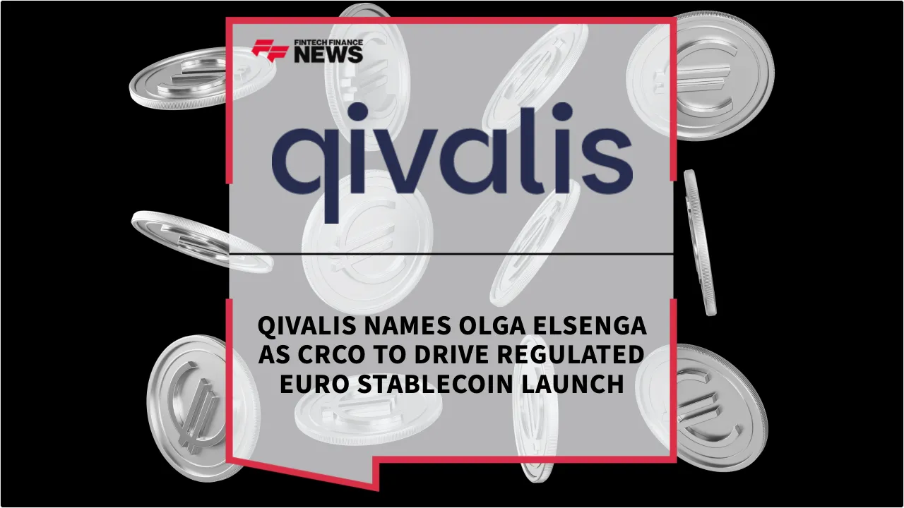 Press Release: Qivalis Names Olga Elsenga as CRCO to Drive Regulated Euro Stablecoin Launch | Featured Image by FF News