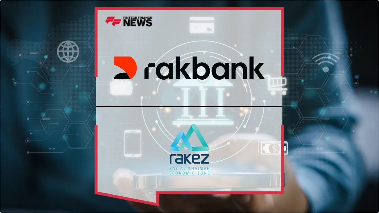 Press Release: RAKEZ and Rakbank Launch UAE-First 60-Minute Business Banking for Entrepreneurs | Featured Image by FF News