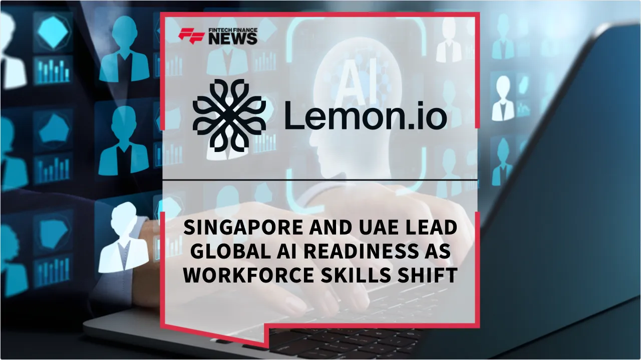 Press Release: Singapore and UAE Lead Global AI Readiness as Workforce Skills Shift | Featured Image by FF News