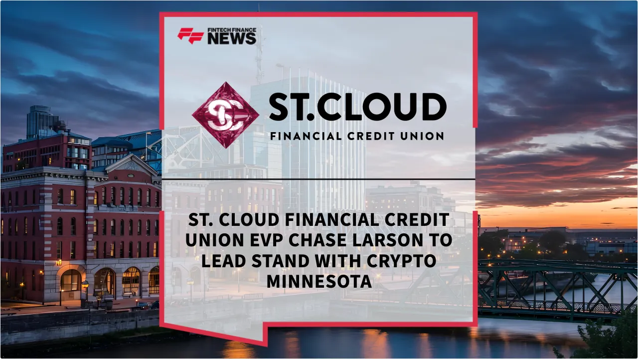 Press Release: St. Cloud Financial Credit Union EVP Chase Larson to Lead Stand With Crypto Minnesota | Featured Image by FF News