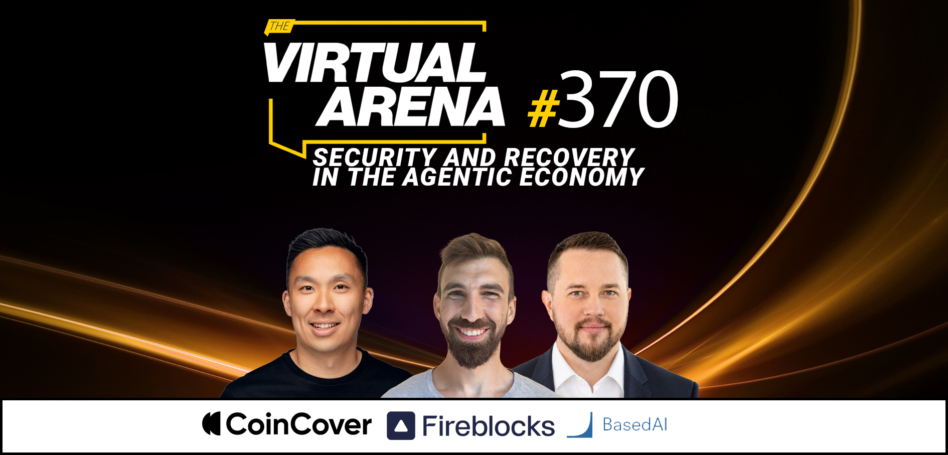Press Release: Security and Recovery in the Agentic Economy | CoinCover, Fireblocks | FF Virtual Arena #370 | Featured Image by FF News