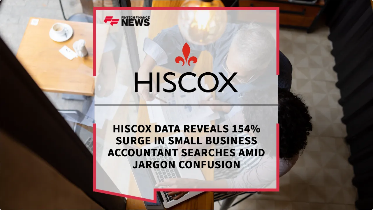 Press Release: Hiscox Data Reveals 154% Surge in Small Business Accountant Searches Amid Jargon Confusion | Featured Image by FF News