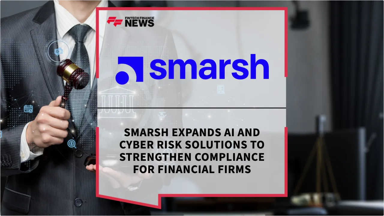 Press Release: Smarsh Expands AI and Cyber Risk Solutions to Strengthen Compliance for Financial Firms | Featured Image by FF News