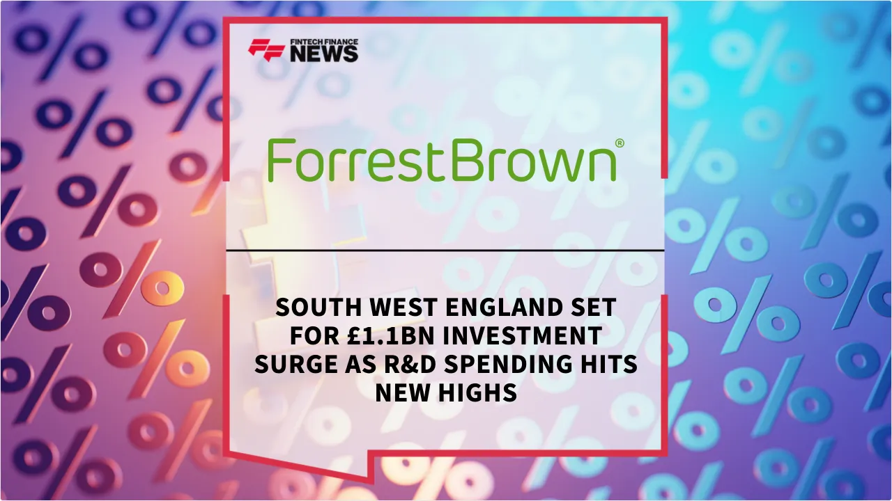 Press Release: South West England Set for £1.1bn Investment Surge as R&D Spending Hits New Highs | Featured Image by FF News