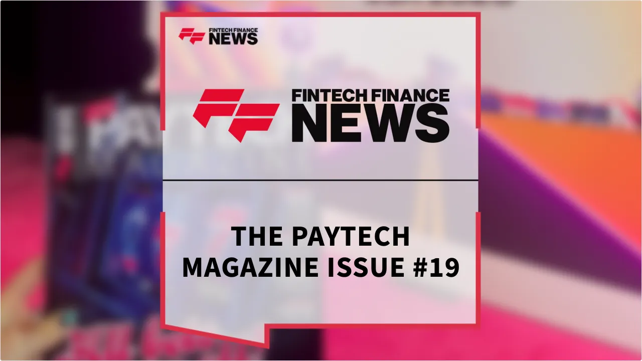 Press Release: The Paytech Magazine Issue #19 | Featured Image by FF News