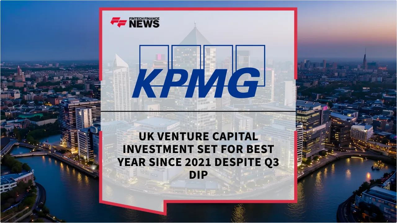 Press Release: UK Venture Capital Investment Set for Best Year Since 2021 Despite Q3 Dip | Featured Image by FF News