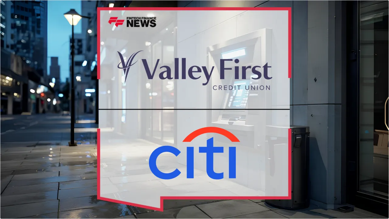 Press Release: Valley First Credit Union Joins Citi ATM Community Network to Boost Financial Inclusion | Featured Image by FF News