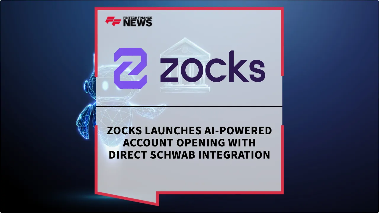 Press Release: Zocks Launches AI-Powered Account Opening with Direct Schwab Integration | Featured Image by FF News
