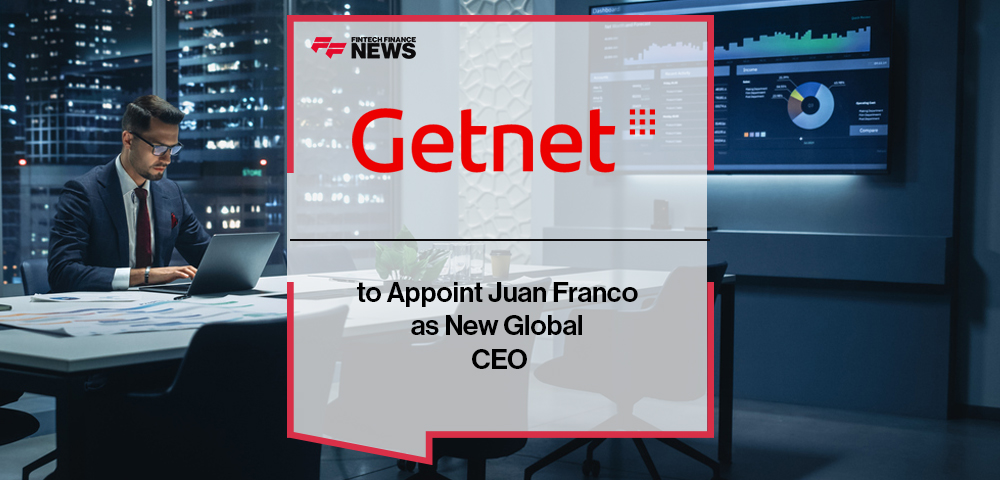 Getnet to Appoint Juan Franco as New Global CEO