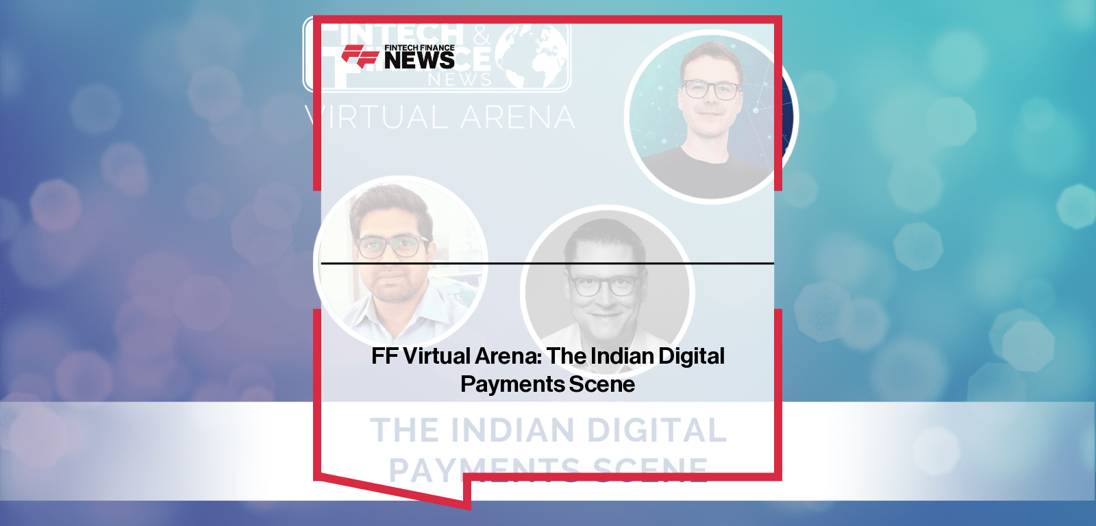 FF Virtual Arena: The Indian Digital Payments Scene