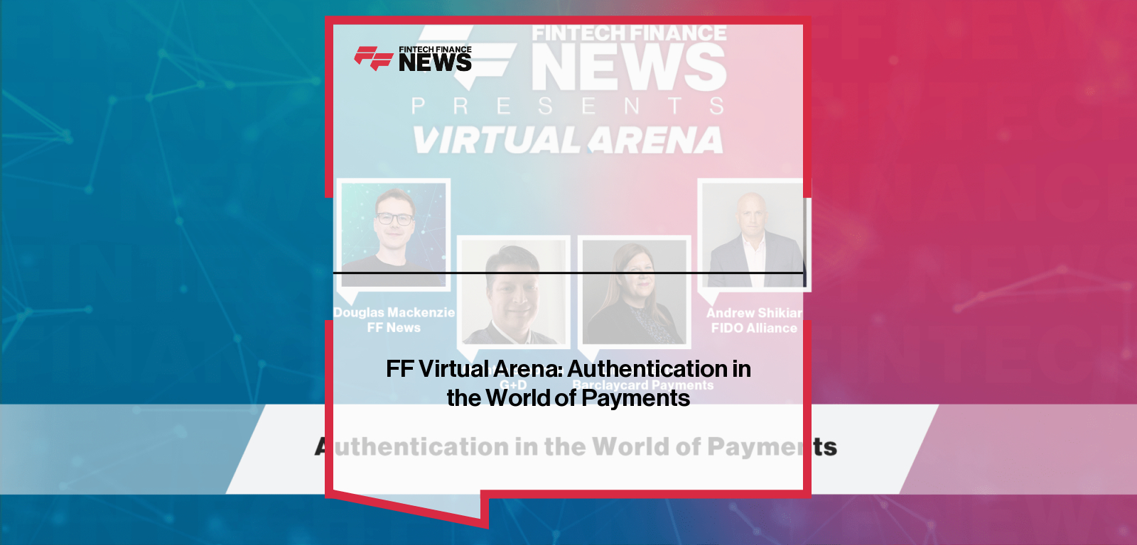 FF Virtual Arena: Authentication in the World of Payments