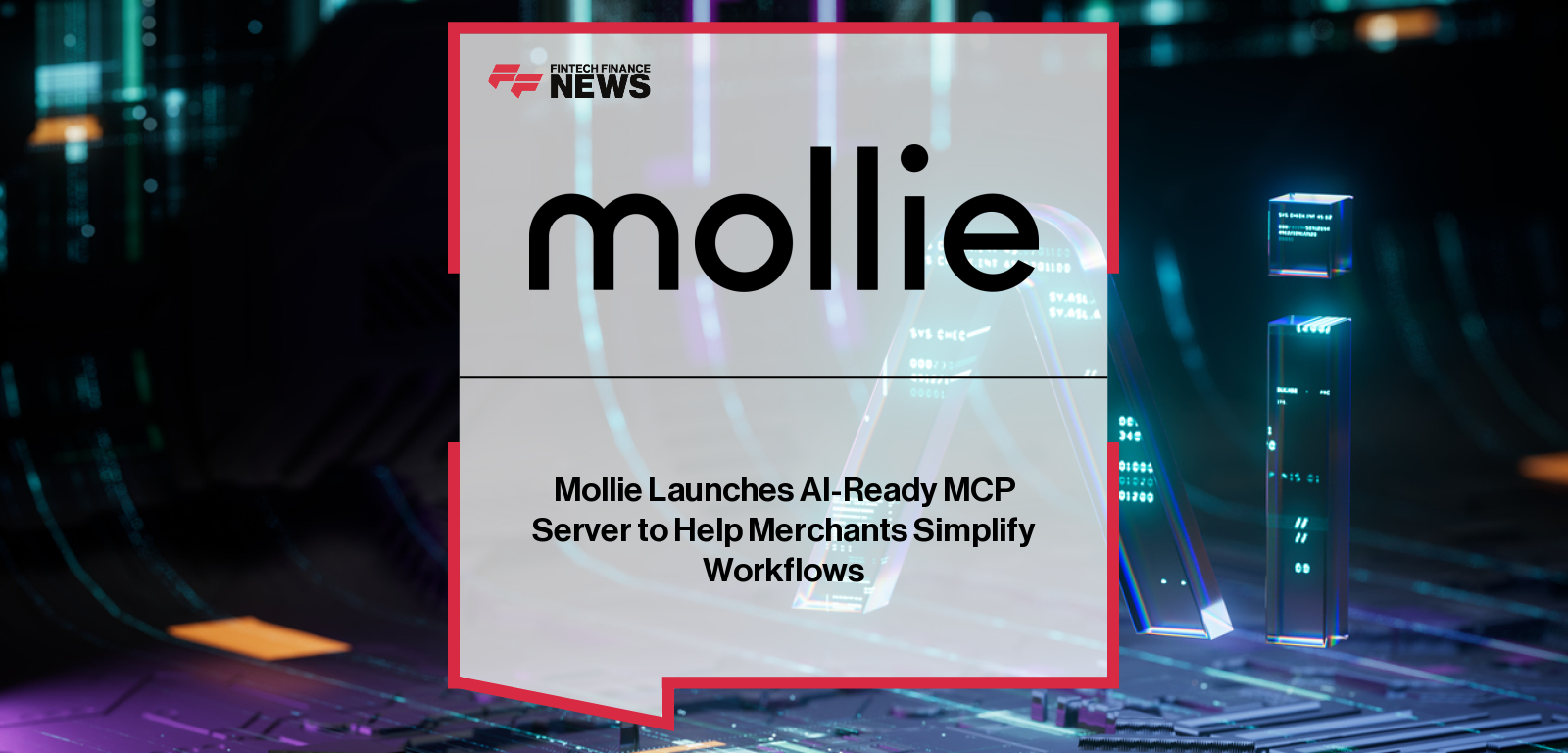 Mollie Launches AI-Ready MCP Server to Help Merchants Simplify Workflows