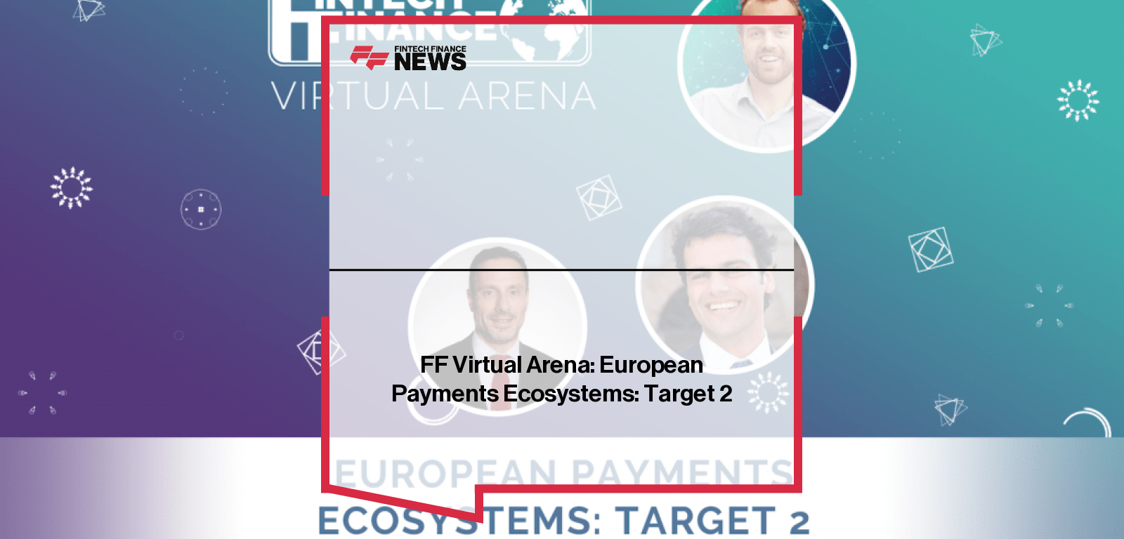 FF Virtual Arena: European Payments Ecosystems: Target 2