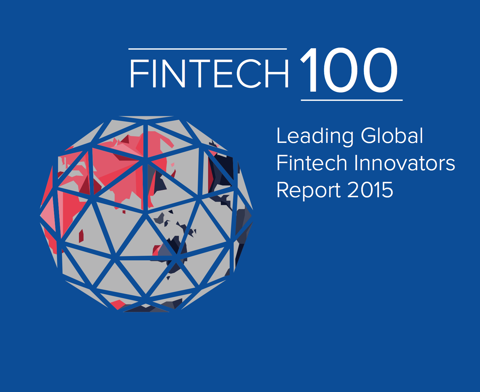 ‘Fintech 100’ – Announcing the world’s leading fintech innovators for 2015