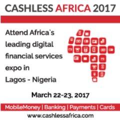 CashlessAfrica Awards 2017 to Aknowledge Innovation in Digital Financial Services