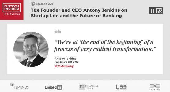 Ep229 – 10x CEO Antony Jenkins on Startup Life and the Future of Banking