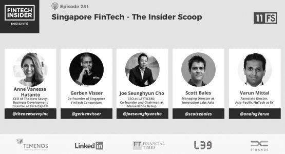 Ep231 – Singapore FinTech – The Insider Scoop