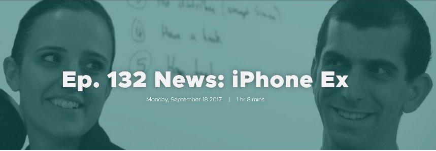 Ep. 132 News: iPhone Ex