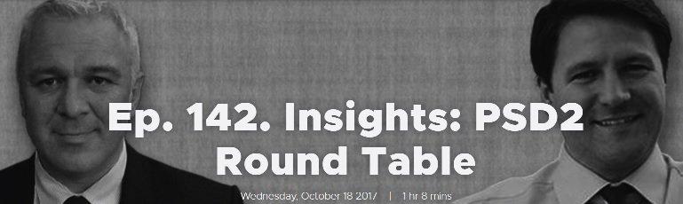 Ep. 142. Insights: PSD2 Round Table