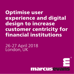 Optimise User Experience and Digital Design to increase Customer Centricity for Financial Institutions