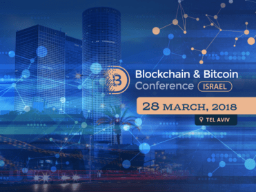 Crypto experts to discuss the future of blockchain in Israel on March 28 at Blockchain & Bitcoin Conference Israel