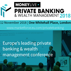 MoneyLIVE: Private Banking & Wealth Management conference in London 12th November 2018