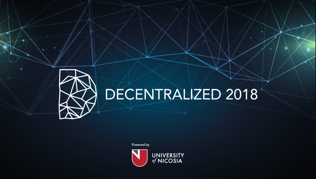 DECENTRALIZED 2018: Europe’s Premier Blockchain Summit Returns