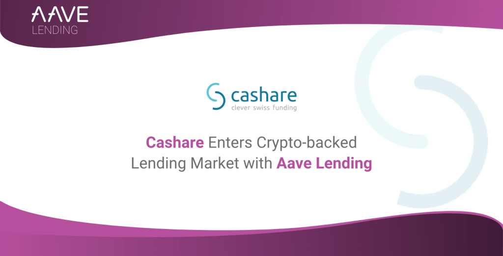 Switzerland’s Crowdlending Pioneer – Cashare – Partners With Aave