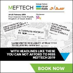 MEFTECH 2019 to Support Fintech Ecosystem Growth in Saudi Arabia