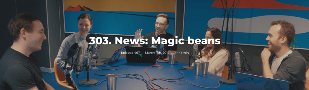 303. News: Magic beans