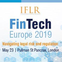 IFLR’s FinTech Europe 2019