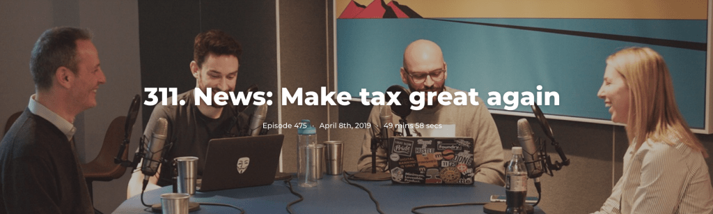 311. News: Make tax great again