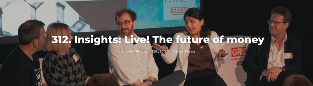 312. Insights: Live! The future of money