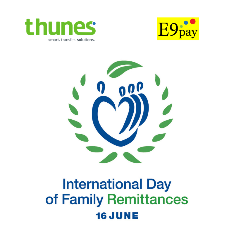 Thunes and E9Pay Bestow Customers a Generous Gift in Celebration of International Day of Family Remittances