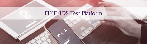 FIME adds EMV® 3DS services to new digital test platform