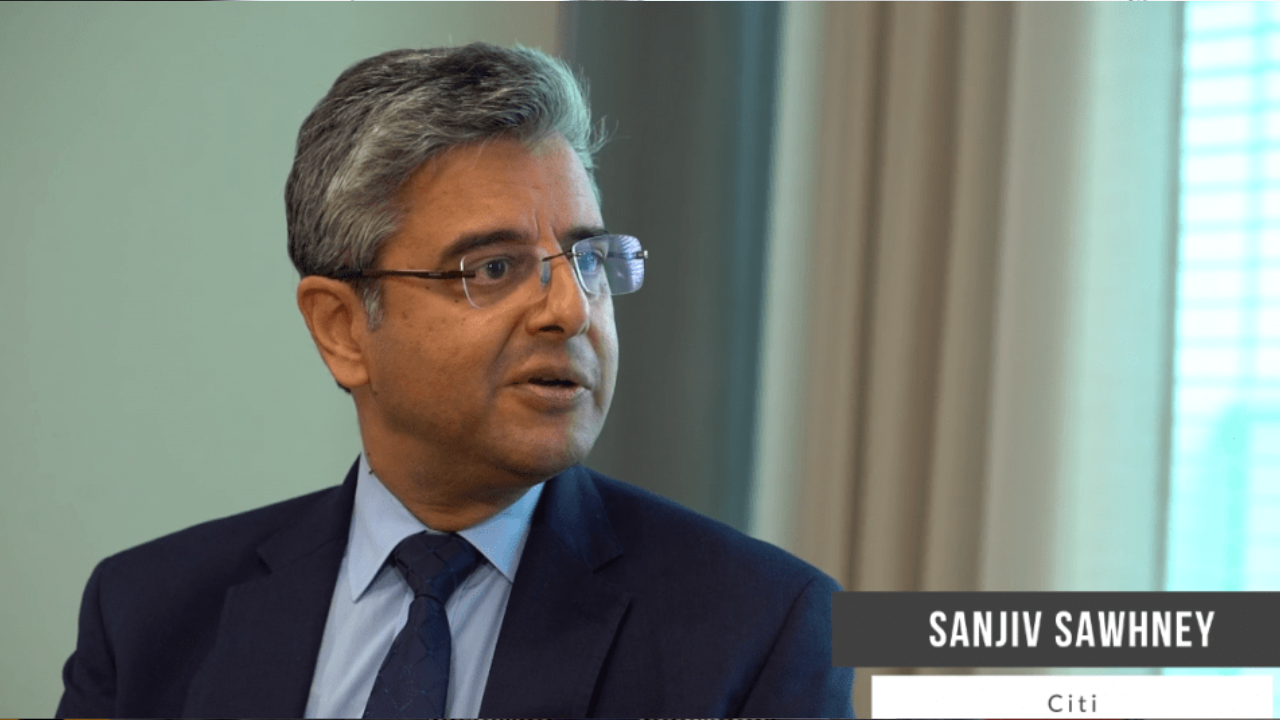 Sanjiv Sawhney, Citi on how has the investment industry changed in the last couple of years
