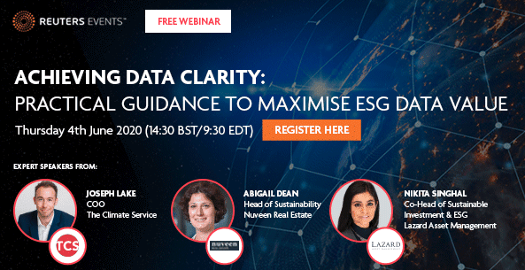 Reuters Events, Lazard Asset Management, Nuveen Real Estate, and The Climate Service in Free Webinar: ESG Data Clarity - Prac