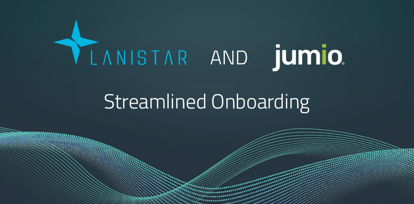 Lanistar Challenges the Banking Status Quo with Streamlined Onboarding, Powered by Jumio | Fintech Finance