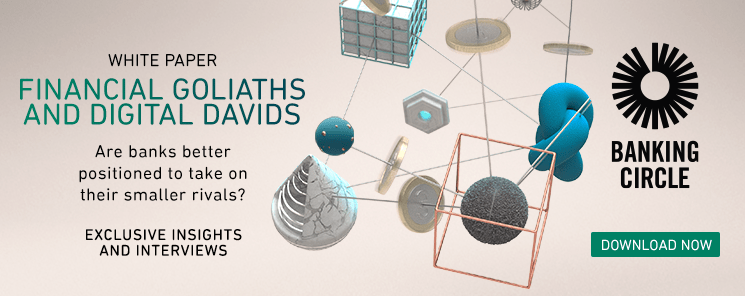 FINANCIAL GOLIATHS AND DIGITAL DAVIDS: Are banks better positioned to take on their smaller rivals?