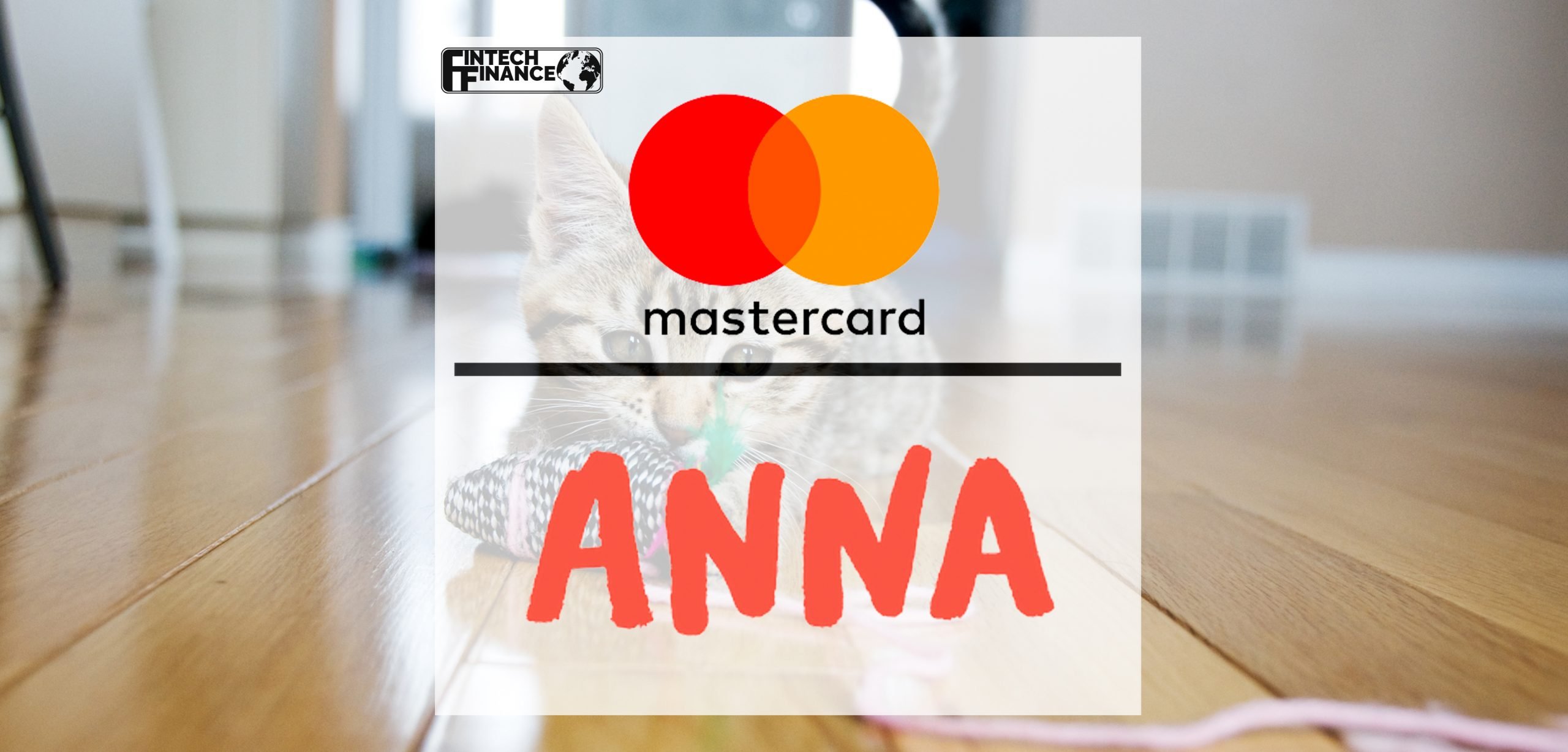 Mastercard and ANNA Money enter next phase of partnership