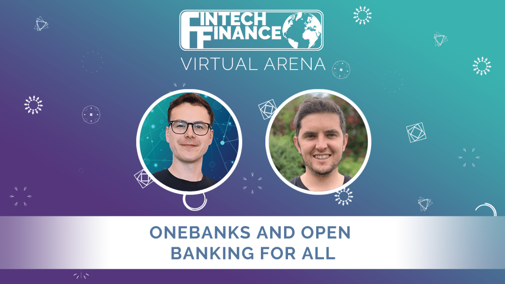 FF Virtual Arena: Onebanks and Open Banking for All | Fintech Finance