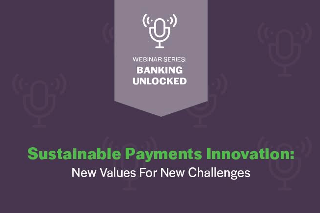 Sustainable Payments Innovation: New Values For New Challenges