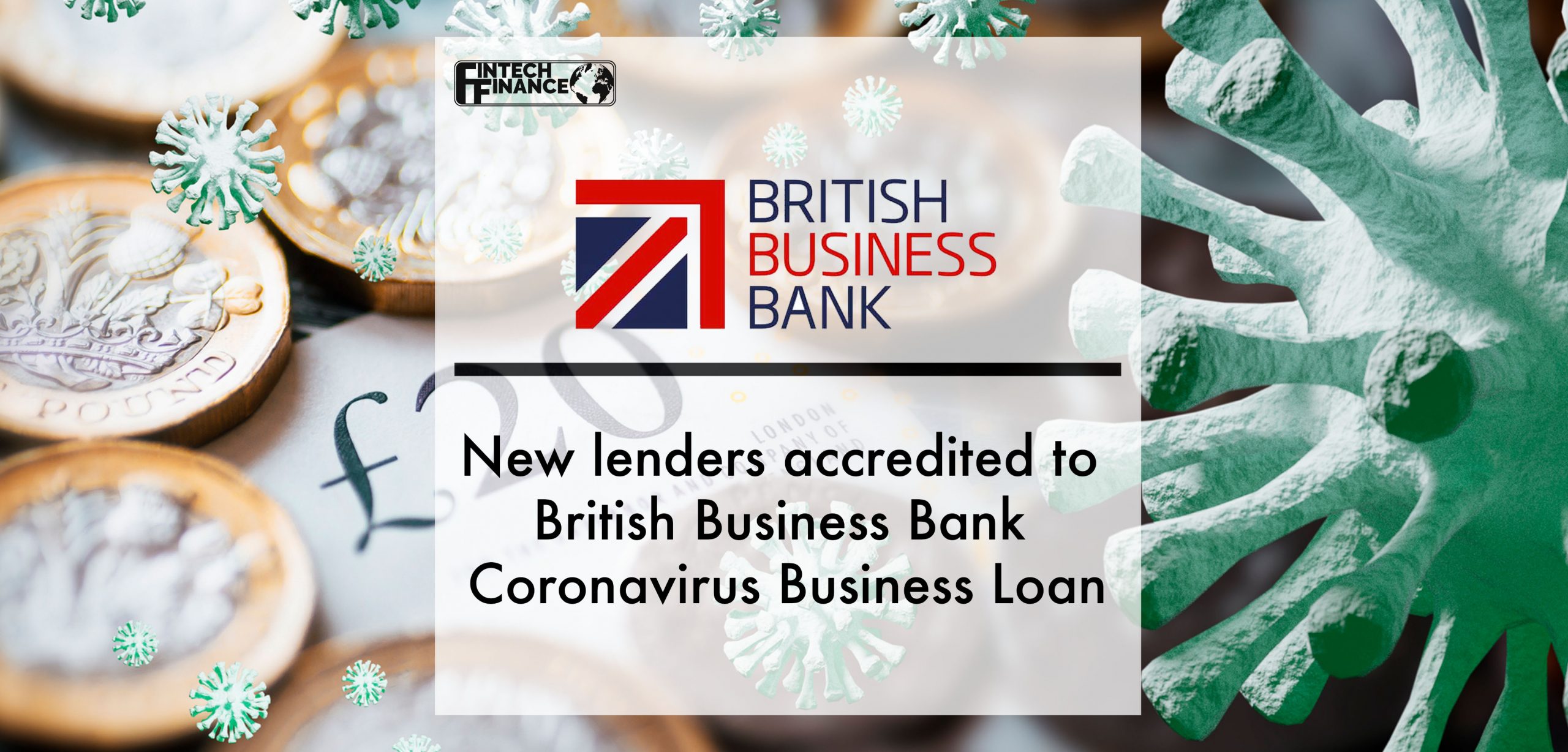 New lenders accredited to British Business Bank Coronavirus Business Loan | Fintech Finance