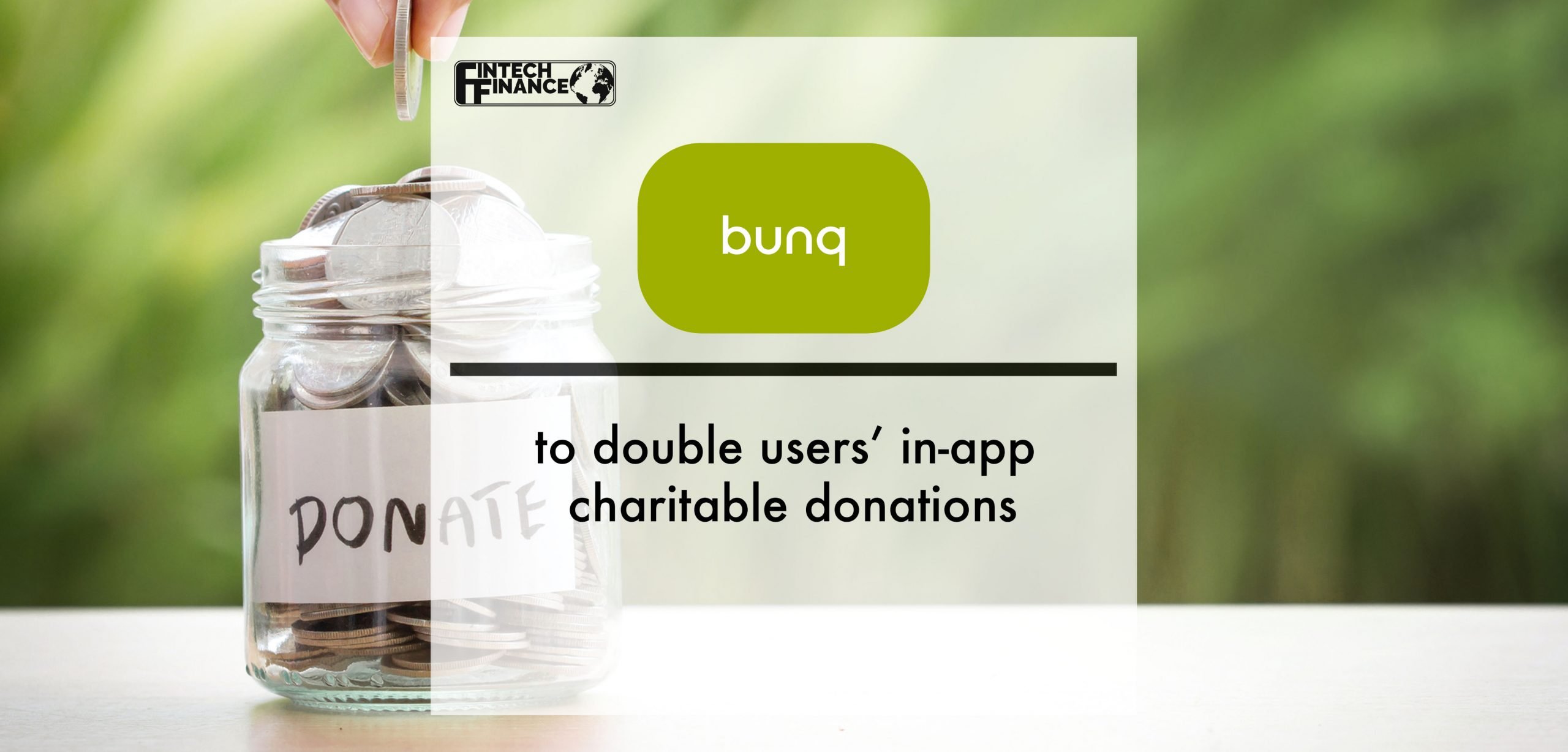 bunq to double users’ in app charitable donations | Fintech Finance
