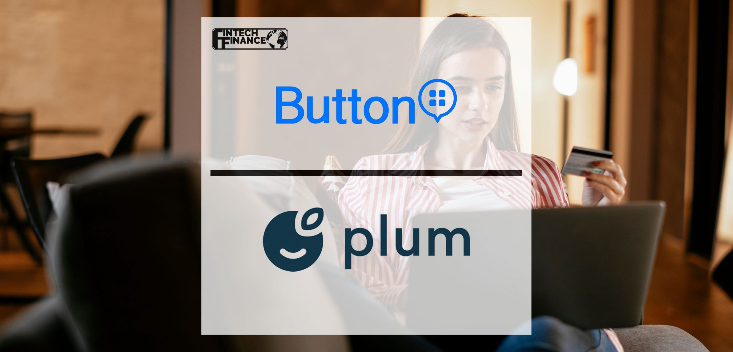 Plum Fintech launches rewards program | Fintech Finance