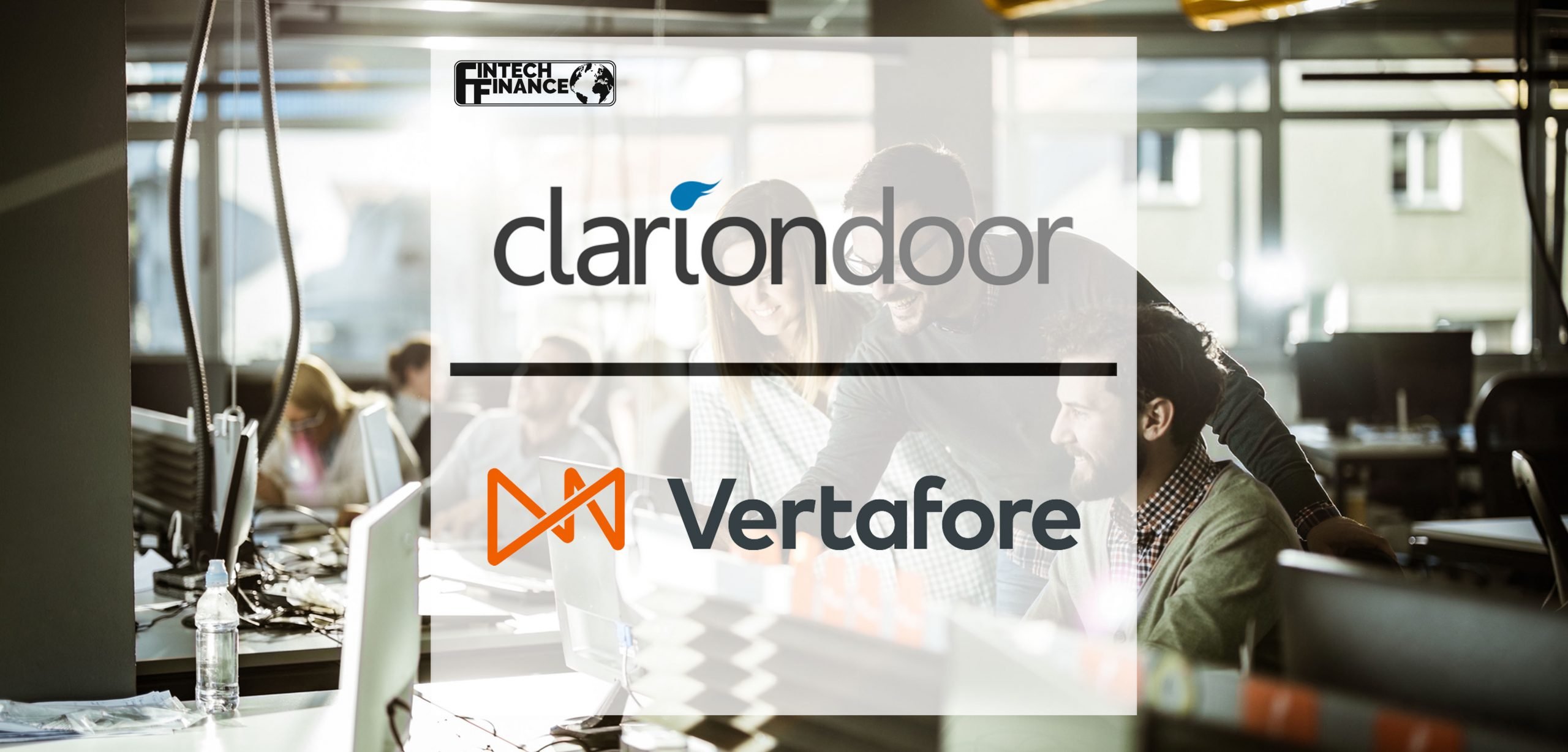 ClarionDoor Partners with Vertafore to Modernize MGA Distribution | Fintech Finance