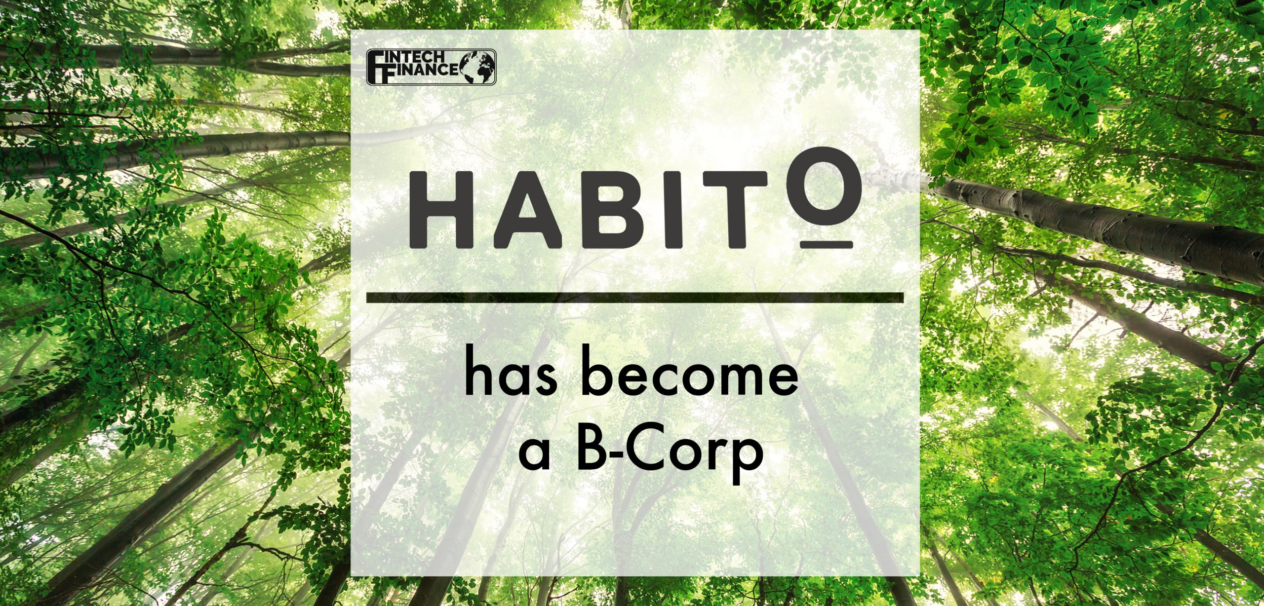 Habito is awarded B Corp certification | Fintech Finance