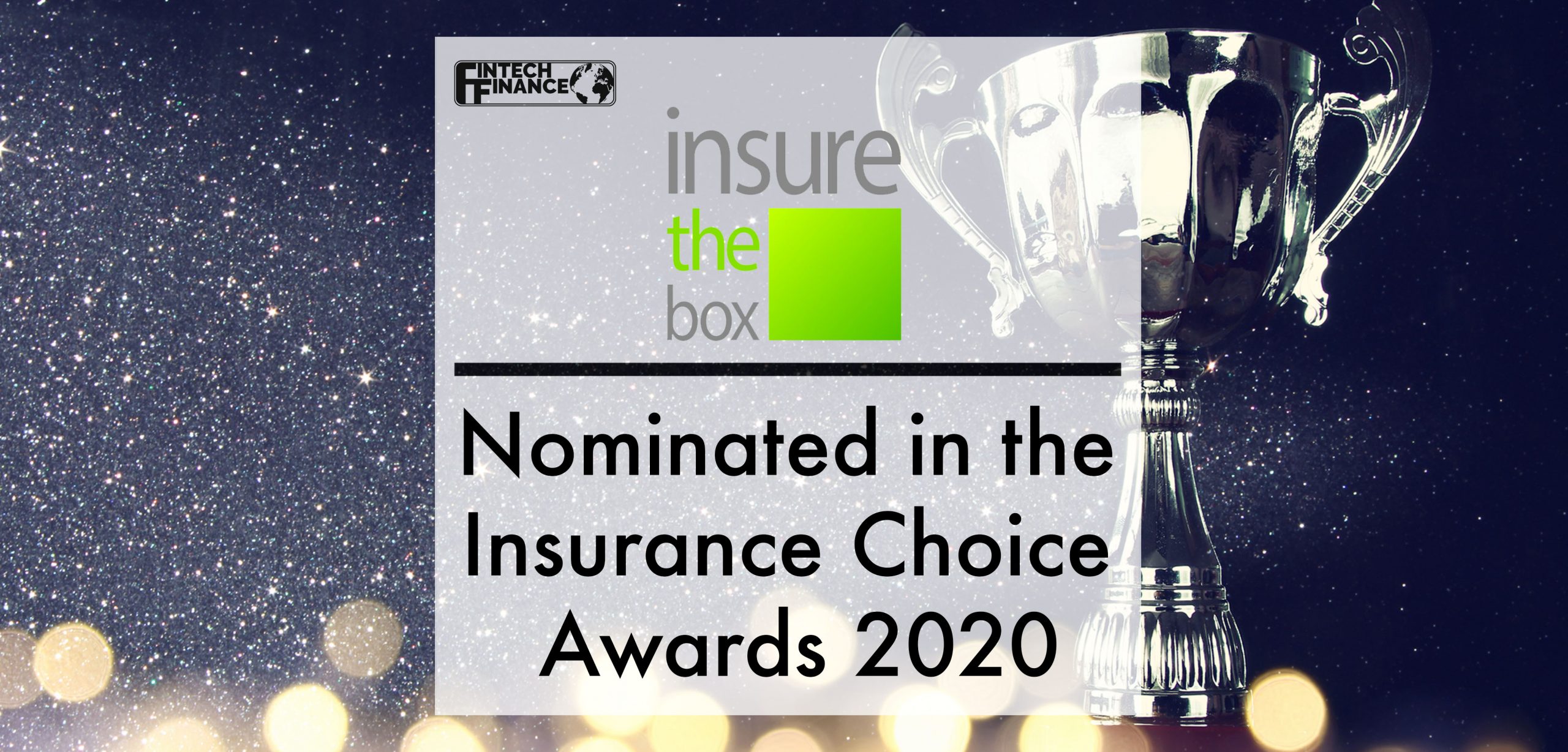 insurethebox nominated in the Insurance Choice Awards 2020 | Fintech Finance