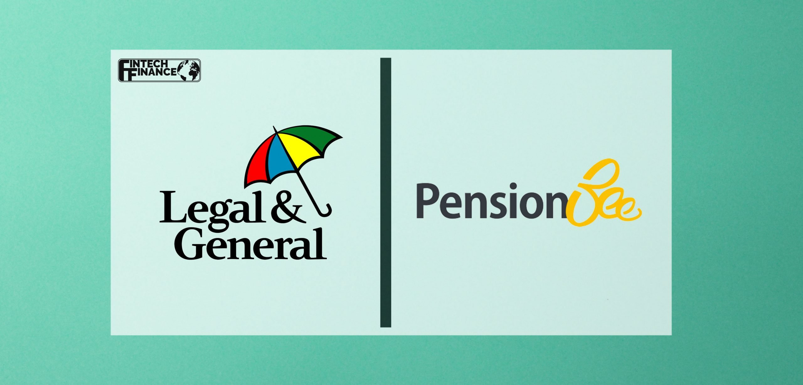 Legal & General agrees annuity partnership with PensionBee | Fintech Finance